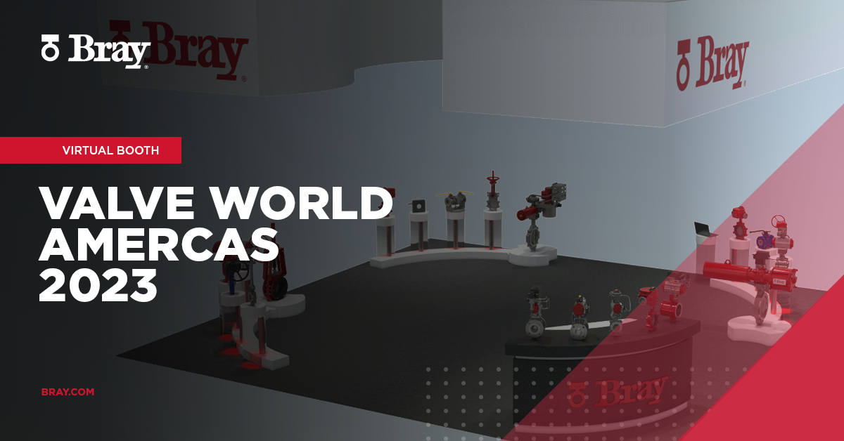 Valve World Americas 2023 Booth 503 Bray